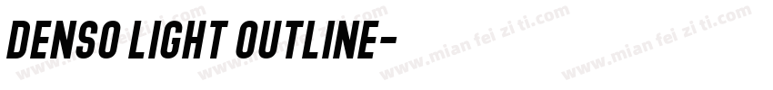 Denso Light Outline字体转换
